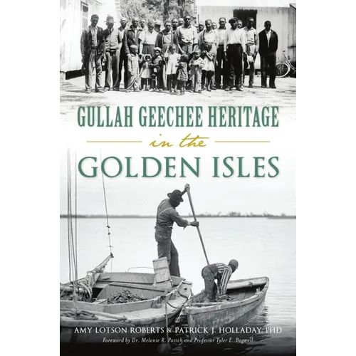Gullah Geechee Heritage in the Golden Isles - Paperback