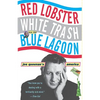 Red Lobster, White Trash, & the Blue Lagoon: Joe Queenan's America - Paperback