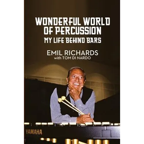 Wonderful World of Percussion: My Life Behind Bars - Paperback