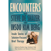 Encounters with Steve de Shazer and Insoo Kim Berg: Inside Stories of Solution-Focused Brief Therapy - Paperback