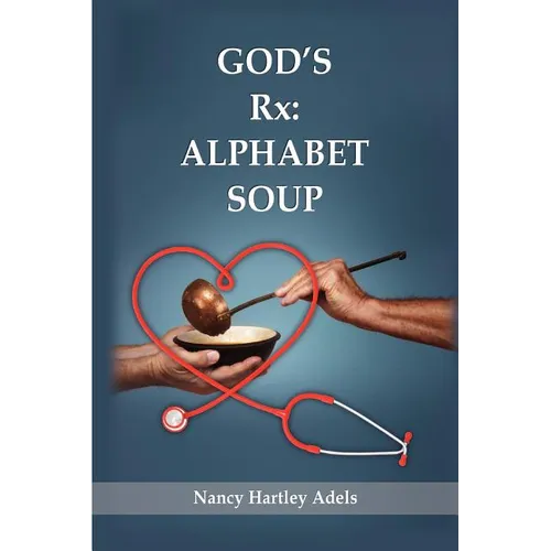 God's Rx: Alphabet Soup - Paperback