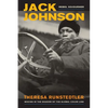Jack Johnson, Rebel Sojourner: Boxing in the Shadow of the Global Color Line Volume 33 - Paperback