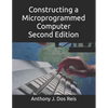 Constructing a Microprogrammed Computer Second Edition - Paperback