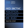 Perception, Knowledge and Belief: Selected Essays - Paperback