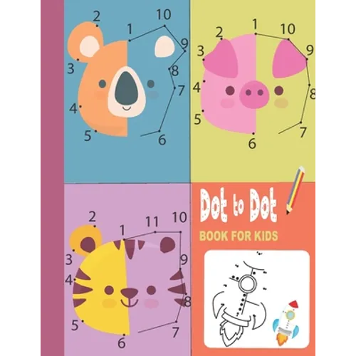Dot To Dot Book For Kids: 83 Fun Connect The Dots Books for Kids Ages 3-8: Filled With Cute Animals, dinosaurs and much more! - Paperback