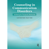 Counseling in Communication Disorders: Facilitating the Therapeutic Relationship - Paperback