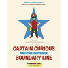 Captain Curious and the Invisible Boundary Line: Proverbial Kids(c) - Paperback