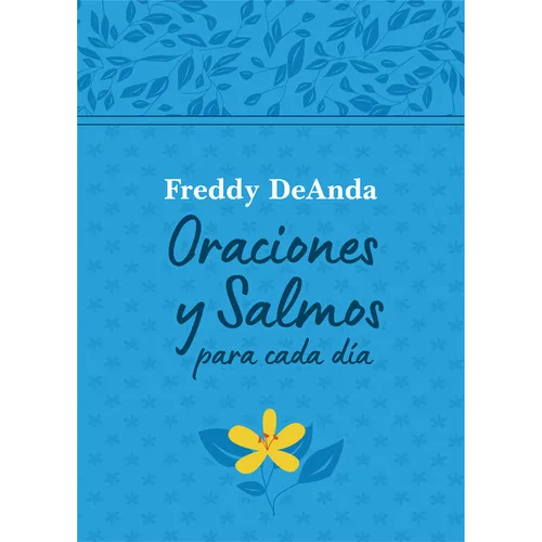 Oraciones Y Salmos Para Cada DÃ-A / Daily Prayers and Psalms - Hardcover