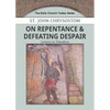 On Repentance & Defeating Despair: Letters to Theodore - Paperback