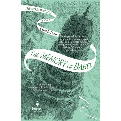The Memory of Babel: Book Three of the Mirror Visitor Quartet - Hardcover