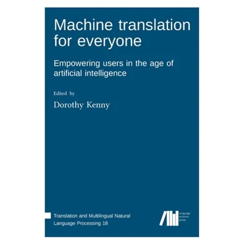 Machine translation for everyone - Hardcover
