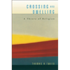 Crossing and Dwelling: A Theory of Religion - Paperback
