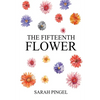 The Fifteenth Flower - Paperback
