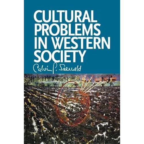 Cultural Problems in Western Society: Sundry Writings and Occasional Lectures - Paperback