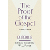 The Proof of the Gospel; Two Volumes in One - Paperback