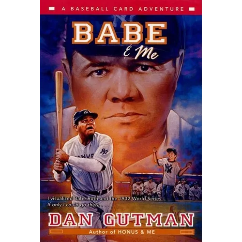 Babe & Me: A Baseball Card Adventure - Paperback