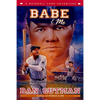 Babe & Me: A Baseball Card Adventure - Paperback