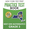 NEW YORK TEST PREP Practice Test Book Next Gen Mathematics Grade 3: Covers the Next Generation Learning Standards - Paperback