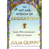 The Wit and Wisdom of Bridgerton: Lady Whistledown's Official Guide - Hardcover