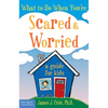 What to Do When You're Scared & Worried: A Guide for Kids - Paperback