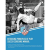Attacking Principles of Play Soccer Coaching Manual - Paperback