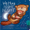 We Hug Night Night - Board Book