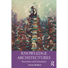 Knowledge Architectures: Structures and Semantics - Paperback