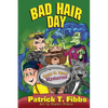 Babe B. Bear Mysteries: Bad Hair Day - Paperback