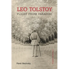 Leo Tolstoy: Flight from Paradise - Paperback