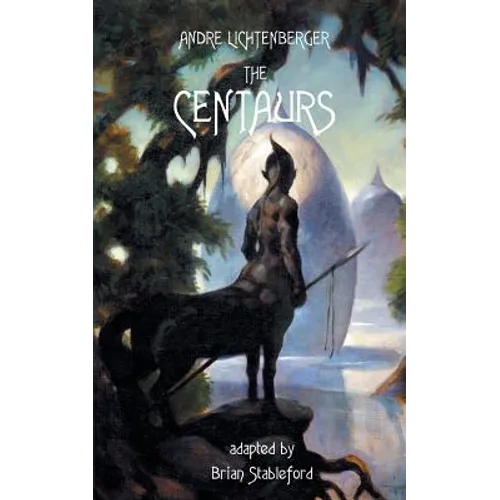 The Centaurs - Paperback