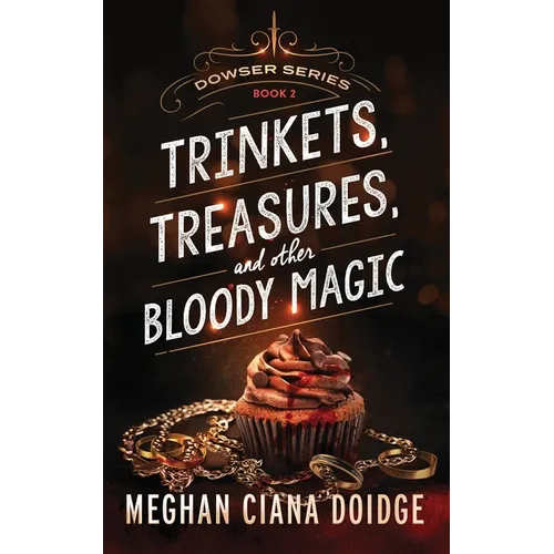 Trinkets, Treasures, and Other Bloody Magic - Paperback