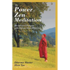 The Power of Zen Meditation: Ten Spiritual Dialogues with Dharma Master Hsin Tao - Paperback