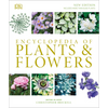 Encyclopedia of Plants and Flowers - Hardcover
