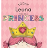 Today Leona Will Be a Princess - Hardcover