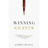 Winning Grants: How to Write Winning Grant Proposals That Will Get You Funding for Your Nonprofit - Paperback