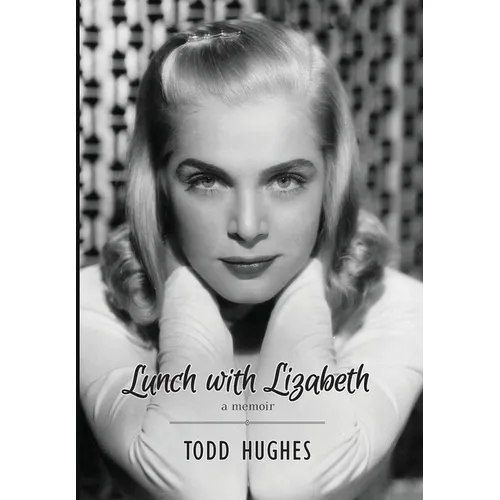 Lunch with Lizabeth - Hardcover