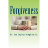 Forgiveness: Joe Cephus Bingham Sr. - Paperback