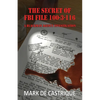 The Secret of FBI File 100-3-116 - Paperback