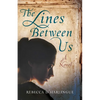 The Lines Between Us - Paperback