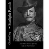 Starlight Ranch: and Other Stories of Army Life on The Frontier - Paperback