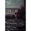 The Preppers Apocalypse Survival Guide to Scavenging Everyday Household Items - Paperback