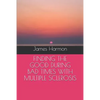 Finding the Good During Bad Times with Multiple Sclerosis - Paperback
