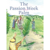 The Passion Week Palm - Hardcover