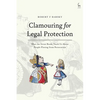 Clamouring for Legal Protection: What the Great Books Teach Us about People Fleeing from Persecution - Paperback