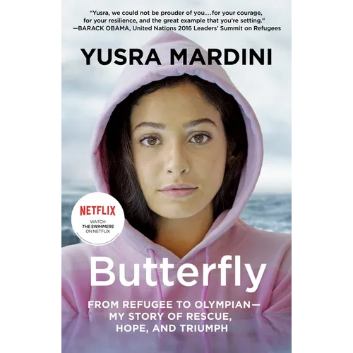 Butterfly: From Refugee to Olympian - My Story of Rescue, Hope, and Triumph - Paperback