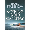 Nothing Gold Can Stay - Paperback