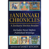 The Anunnaki Chronicles: A Zecharia Sitchin Reader - Hardcover