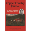 Copper Country Journal: The Diary of Schoolmaster Henry Hobart 1863-1864 - Paperback