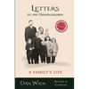 Letters to the Grandchildren: A Family's Life - Paperback