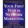 Your First Year in Network Marketing: Overcome Your Fears, Experience Success, and Achieve Your Dreams! - Paperback